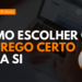 001. Como escolher o emprego certo para si