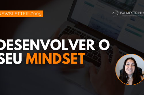 005. Desenvolver o seu mindset