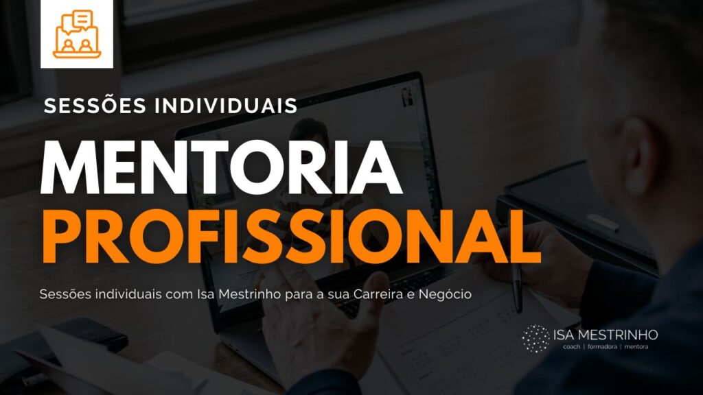 Mentoria Profissional com Isa Mestrinho