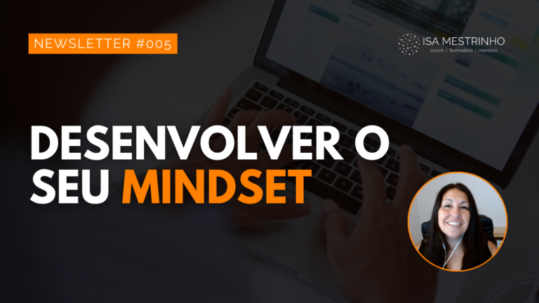 005. Desenvolver o seu mindset