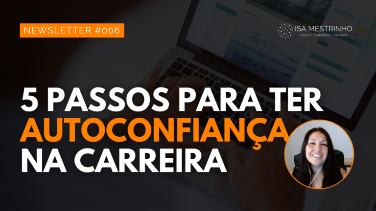 006. 5 passos para ter autoconfiança na carreira profissional