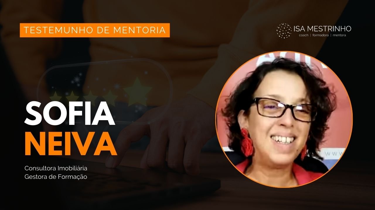 Testemunho da Mentoria de Isa Mestrinho - Sofia Neiva