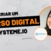 como criar um curso digital no systeme